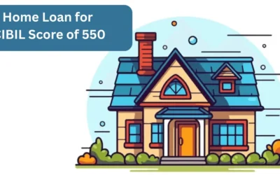 Home Loan for CIBIL Score of 550