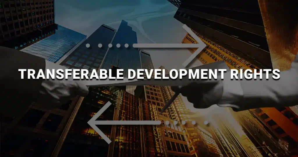 Transferable Development Rights - TDR