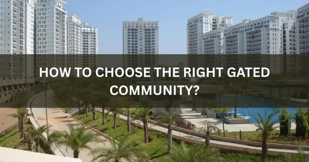 How to Choose the Right Gated Community?