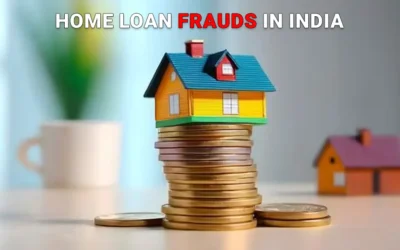 Home Loan Frauds in India: Expert Tips to Stay Safe and Secure