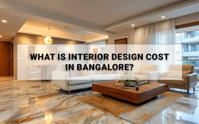 What Is Interior Design Cost in Bangalore in 2026?